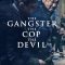 The Gangster, the Cop, the Devil | 악인전