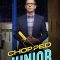 Chopped Junior