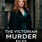 The Victorian Murder Files