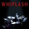 Whiplash