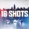 16 Shots