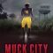 4th and Forever: Muck City