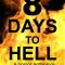 8 Days to Hell