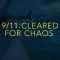 9/11: Cleared for Chaos