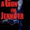 A Gun for Jennifer