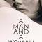 A Man and a Woman | Un homme et une femme