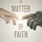 A Matter of Faith