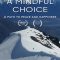 A Mindful Choice