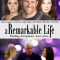 A Remarkable Life