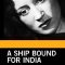 A Ship Bound for India | Skepp till India land