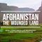 Afghanistan: The Wounded Land | Afghanistan: Das verwundete Land