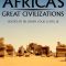 Africa’s Great Civilizations