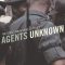 Agents Unknown