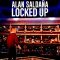 Alan Saldaña: Locked Up | Alan Saldaña: encarcelado