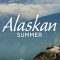 Alaskan Summer