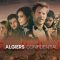 Algiers Confidential | Algiers Confidential – Ein paar Tage Licht