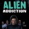 Alien Addiction