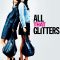 All That Glitters | Tout ce qui Brille