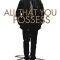 All That You Possess | Tout ce que tu possèdes