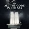 All the Gods in the Sky | Tous les dieux du ciel