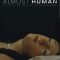 Almost Human