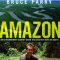 Amazon with Bruce Parry