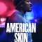 American Skin