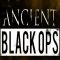 Ancient Black Ops