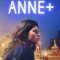 Anne+: The Film | Anne+