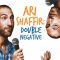 Ari Shaffir: Double Negative