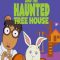 Arthur and the Haunted Tree House