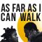 As Far as I Can Walk | Страхиња