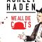 Ashley Haden: We All Die C**ts