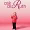 Ask Dr. Ruth