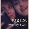 August at Twenty-Two