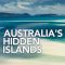 Australia’s Hidden Islands