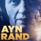 Ayn Rand & the Prophecy of Atlas Shrugged