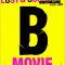 B-Movie: Lust & Sound in West-Berlin 1979-1989