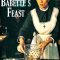 Babette’s Feast | Babettes gæstebud