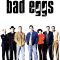 Bad Eggs