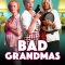 Bad Grandmas