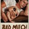 Bad Milo!