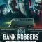 Bank Robbers: The Last Great Heist | Los ladrones: la verdadera historia del robo del siglo