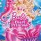 Barbie: The Pearl Princess