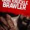 Bare Knuckle Brawler