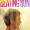 Beating Sun | Tant que le soleil frappe