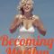 Becoming Marilyn | Devenir Marilyn