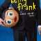 Being Frank: The Chris Sievey Story