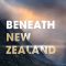 Beneath New Zealand