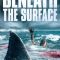 Beneath the Surface